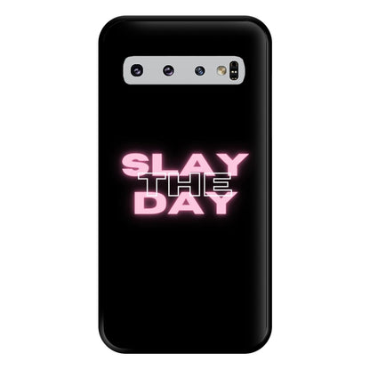 Slay The Day - Sassy Quote Phone Case for Galaxy S10 Plus