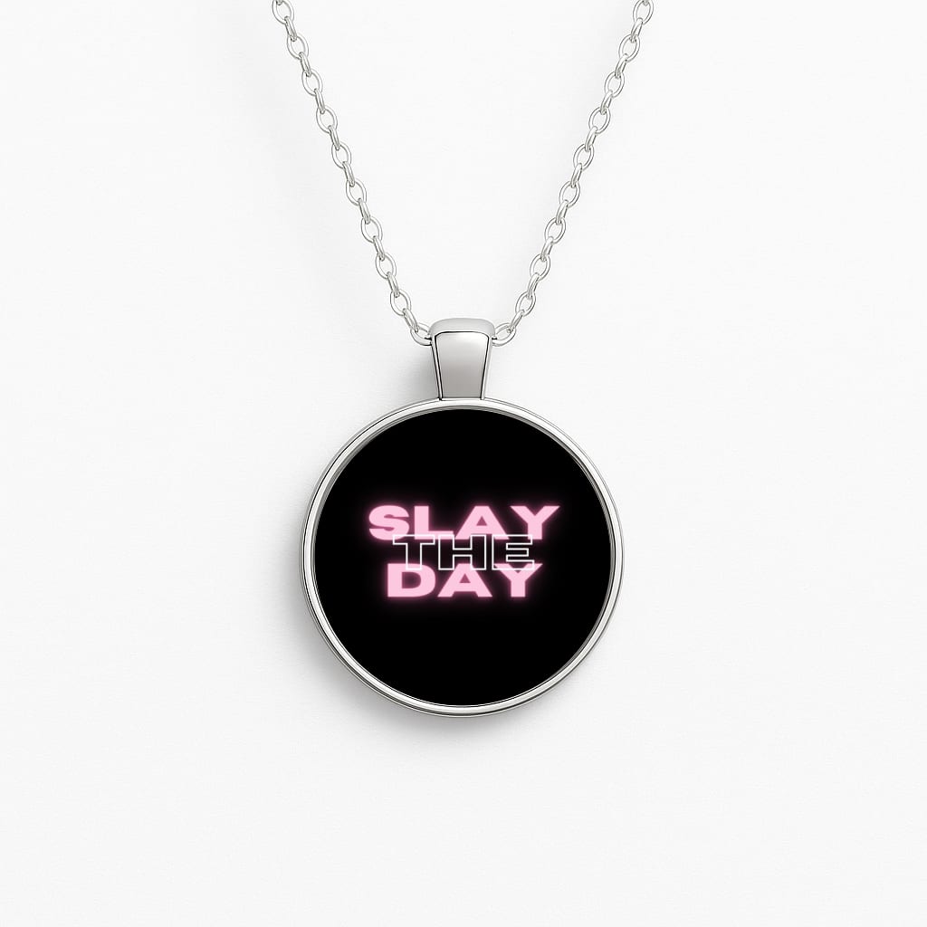 Slay The Day - Sassy Quote Necklace