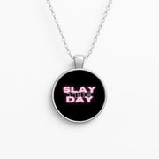 Slay The Day - Sassy Quote Necklace 1