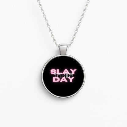 Slay The Day - Sassy Quote Circle Necklace