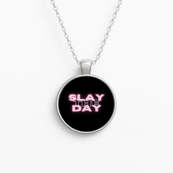 Slay The Day - Sassy Quote Circle Necklace