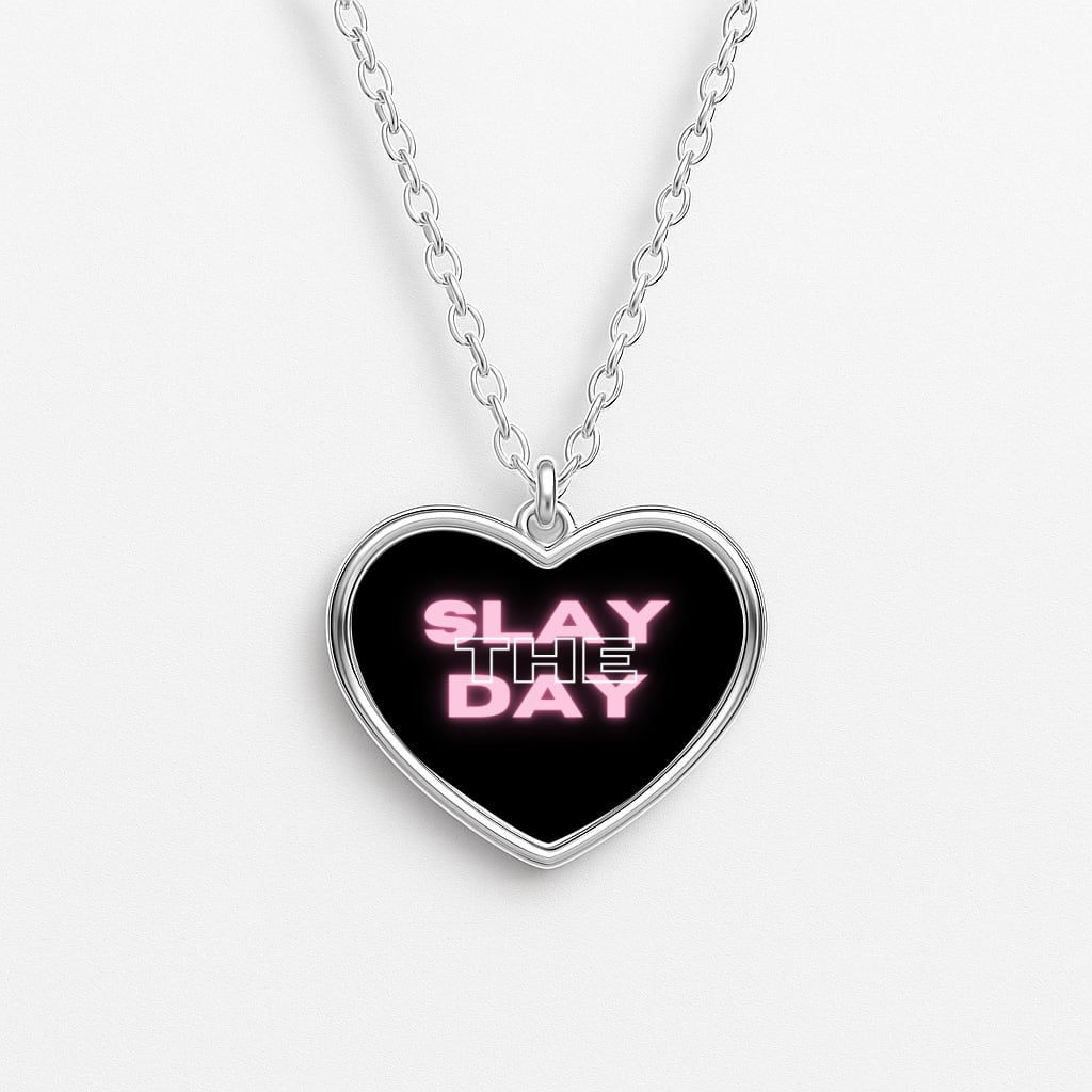 Slay The Day - Sassy Quote Heart Necklace