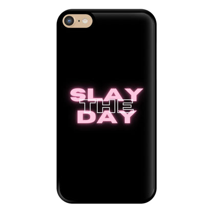 Slay The Day - Sassy Quote Phone Case for iPhone 6 Plus / 7 Plus / 8 Plus