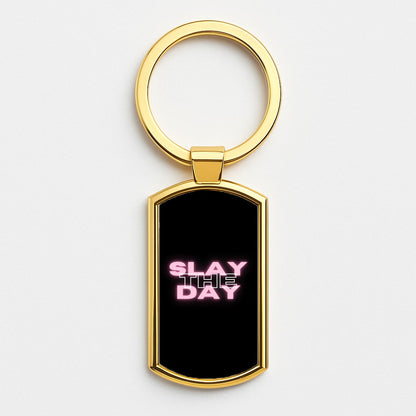 Slay The Day - Sassy Quote Gold Keyring