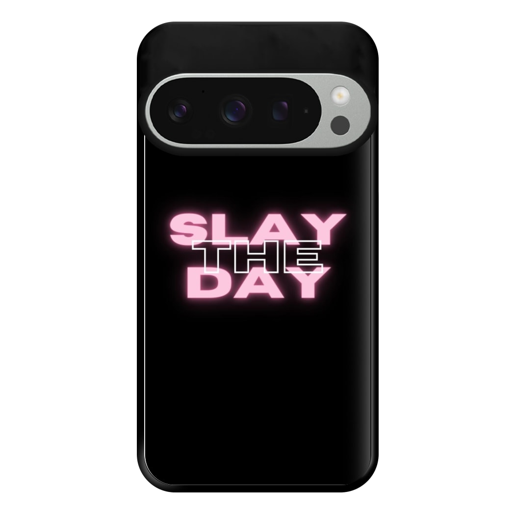 Slay The Day - Sassy Quote Phone Case for Google Pixel 9 Pro XL