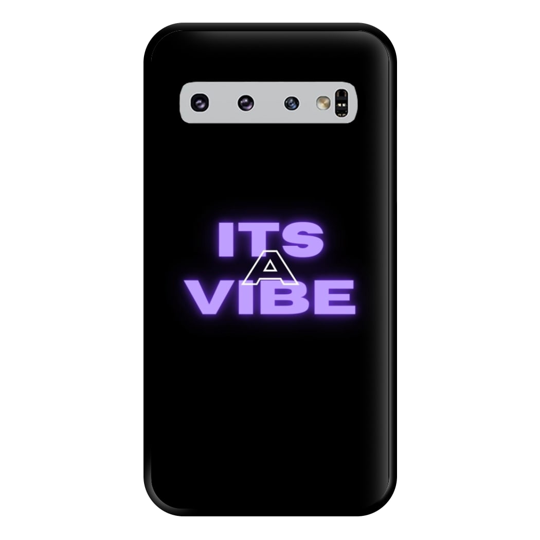 Its A Vibe - Sassy Quote Phone Case for Galaxy S10 Plus