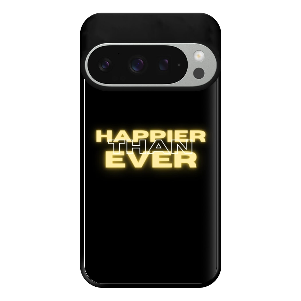 Happier Than Ever - Sassy Quote Phone Case for Google Pixel 9 Pro XL