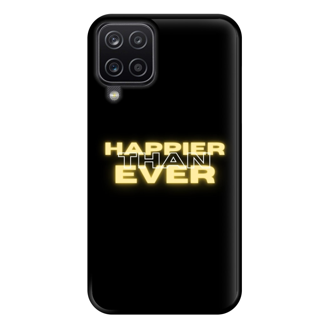 Happier Than Ever - Sassy Quote Phone Case for Galaxy A12