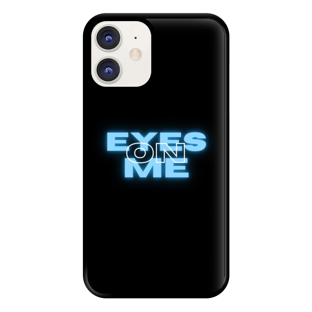 Eyes On Me - Sassy Quote Phone Case for iPhone 11