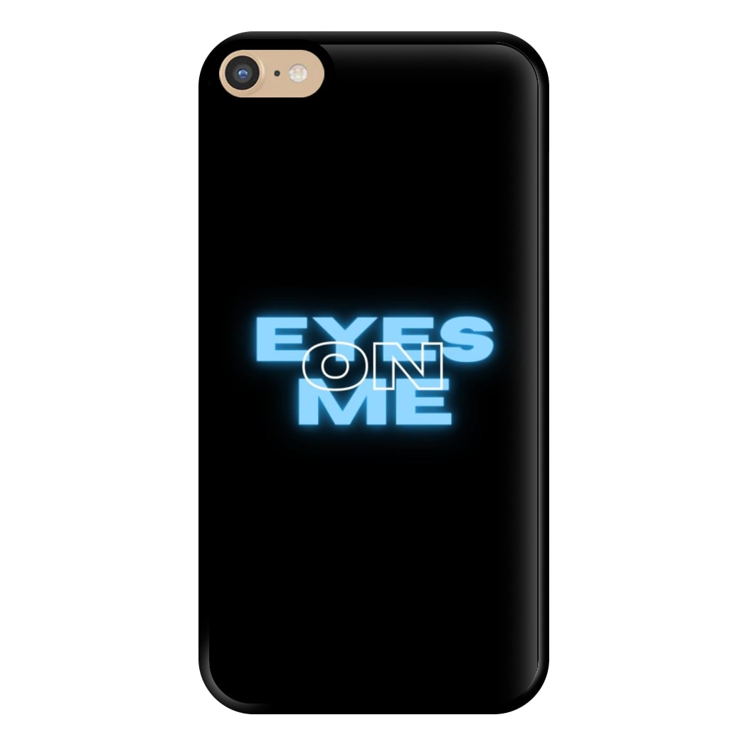 Eyes On Me - Sassy Quote Phone Case for iPhone 6 Plus / 7 Plus / 8 Plus