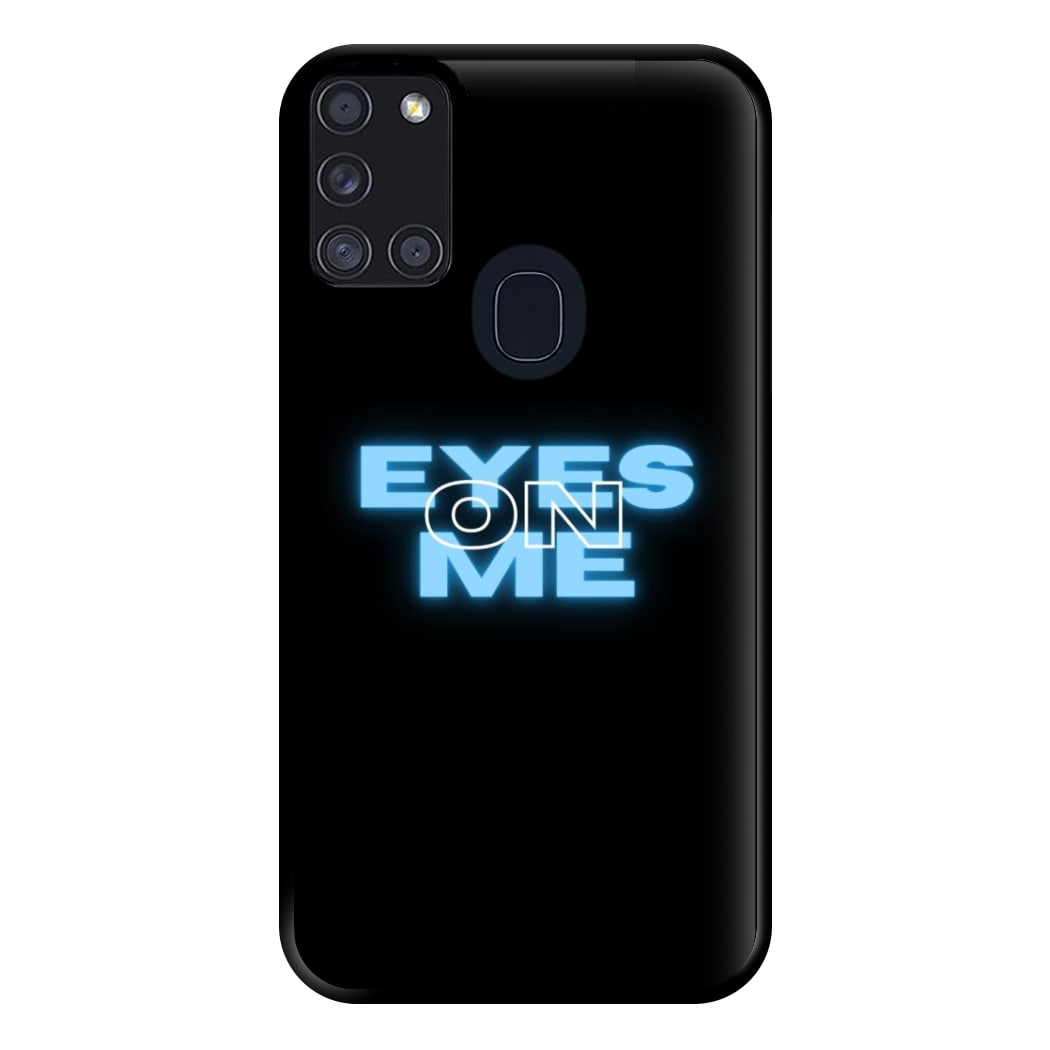 Eyes On Me - Sassy Quote Phone Case for Galaxy A21s