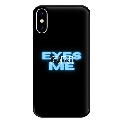 Eyes On Me - Sassy Quote Phone Case for iPhone XS Max