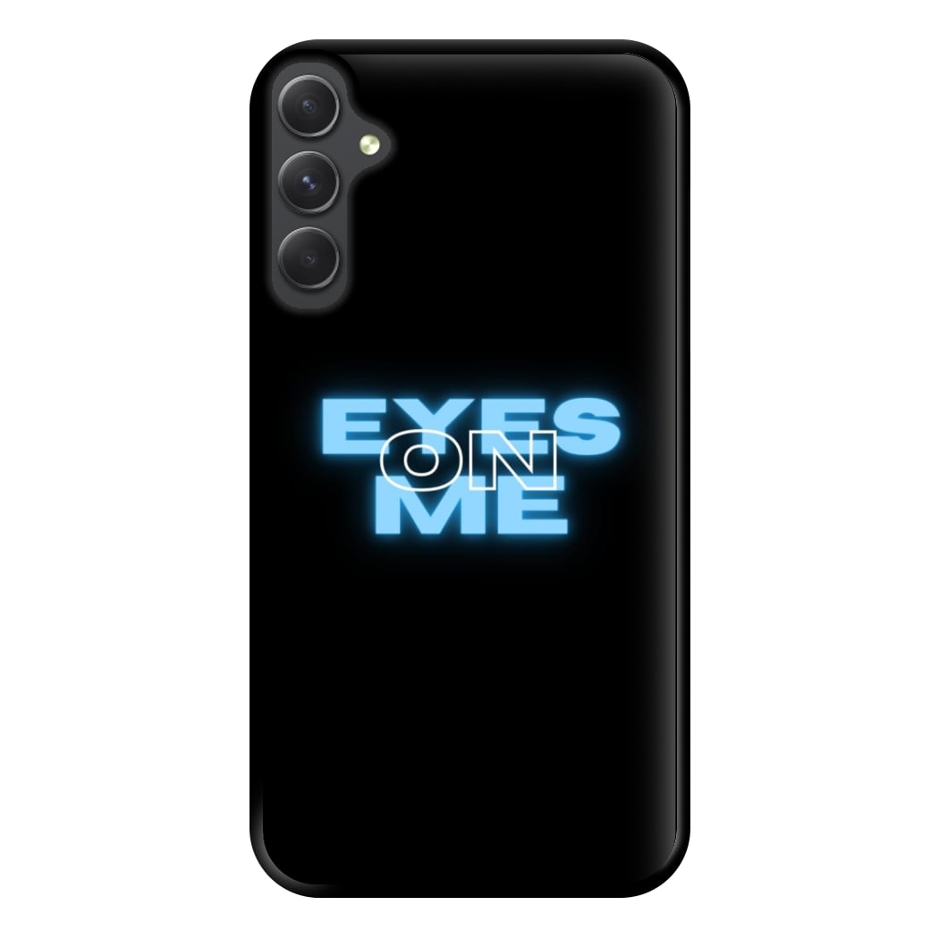 Eyes On Me - Sassy Quote Phone Case for Galaxy A14