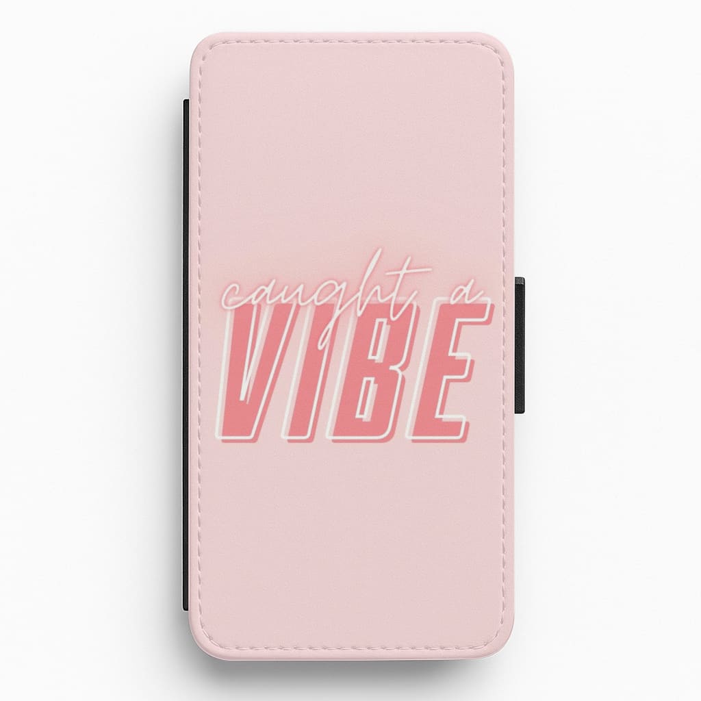 Caught A Vibe - TikTok Trends Flip / Wallet Phone Case