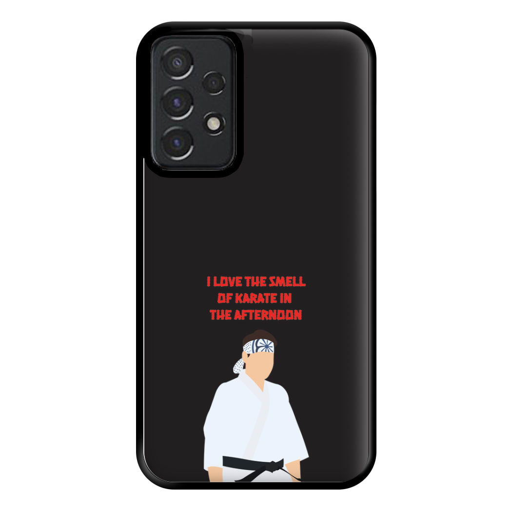 I Love The Smell Of Karate Phone Case for Galaxy A52 / A52s