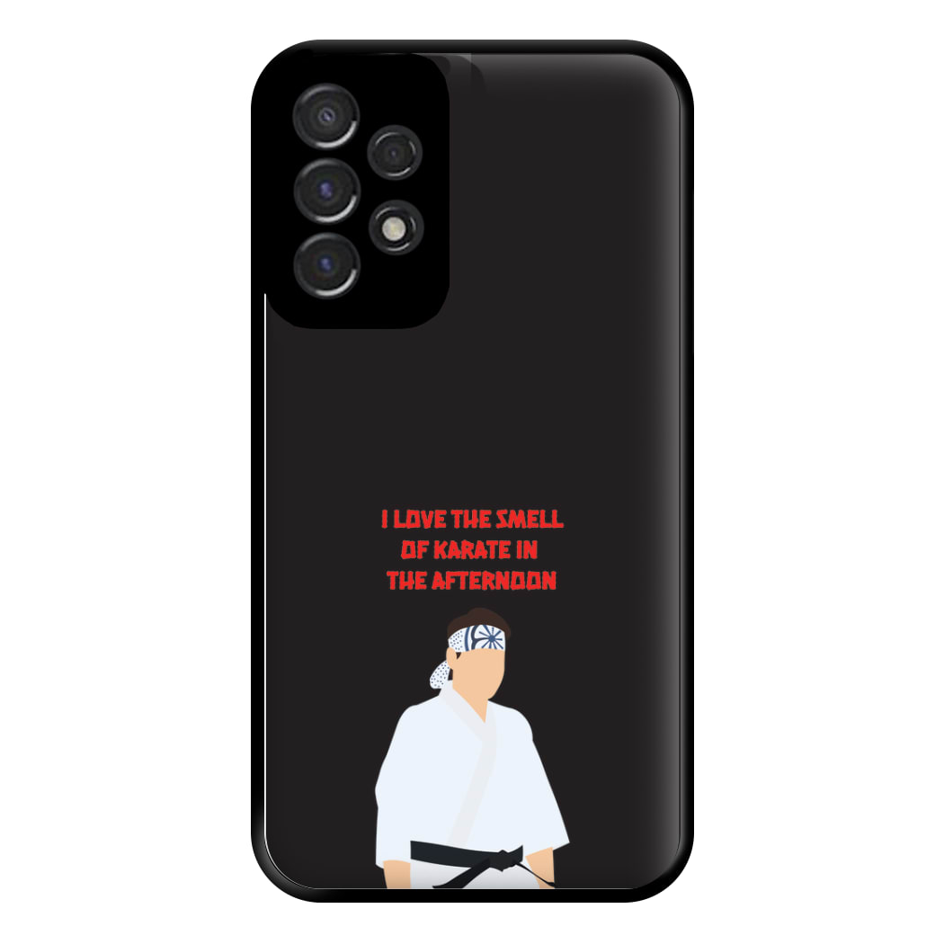 I Love The Smell Of Karate Phone Case for Galaxy A53