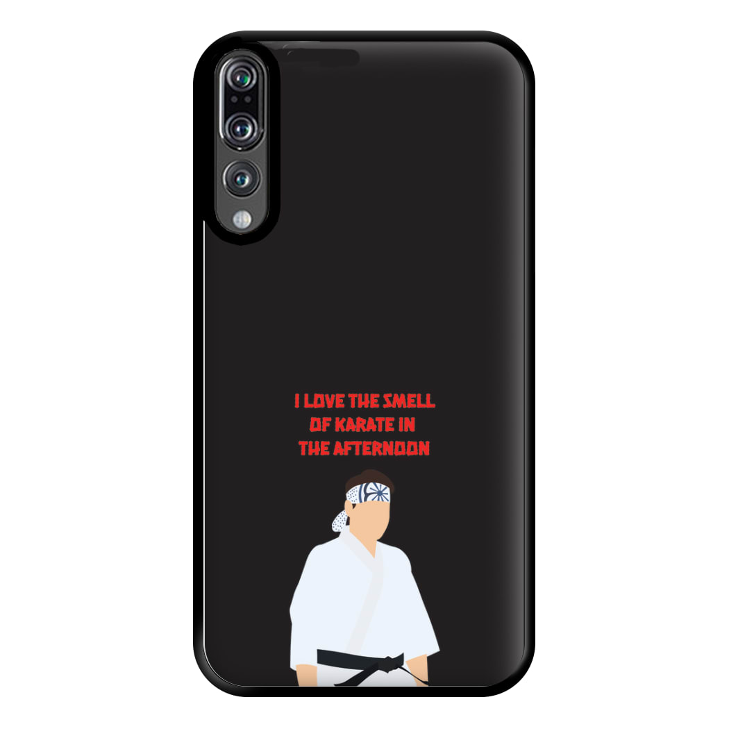 I Love The Smell Of Karate Phone Case for Huawei P20 Pro