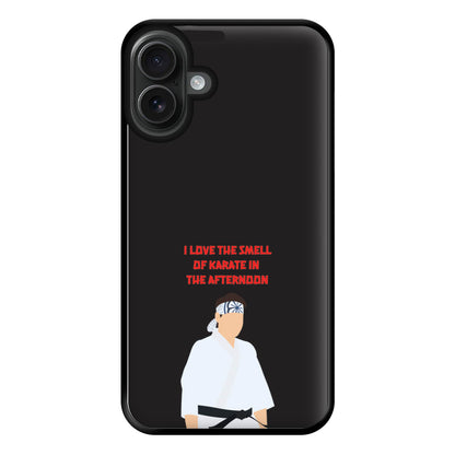 I Love The Smell Of Karate Phone Case for iPhone 16 Plus