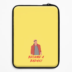 Become A Badass Universal Laptop Sleeve