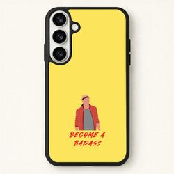 Become A Badass Phone Case for Galaxy S26
