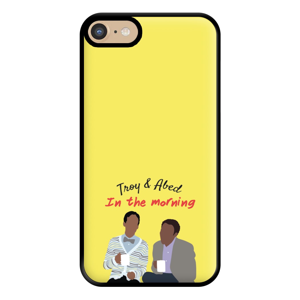 Troy And Abed In The Morning - Community Phone Case for iPhone 6 / 7 / 8 / SE