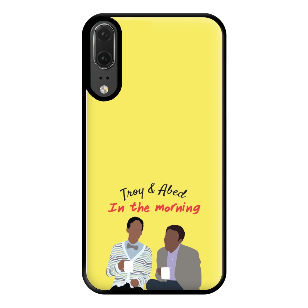 Troy And Abed In The Morning - Community Phone Case for Huawei P20