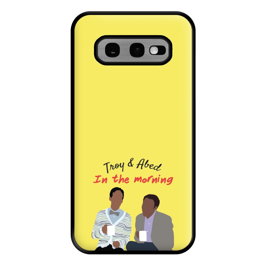 Troy And Abed In The Morning - Community Phone Case for Galaxy S10e