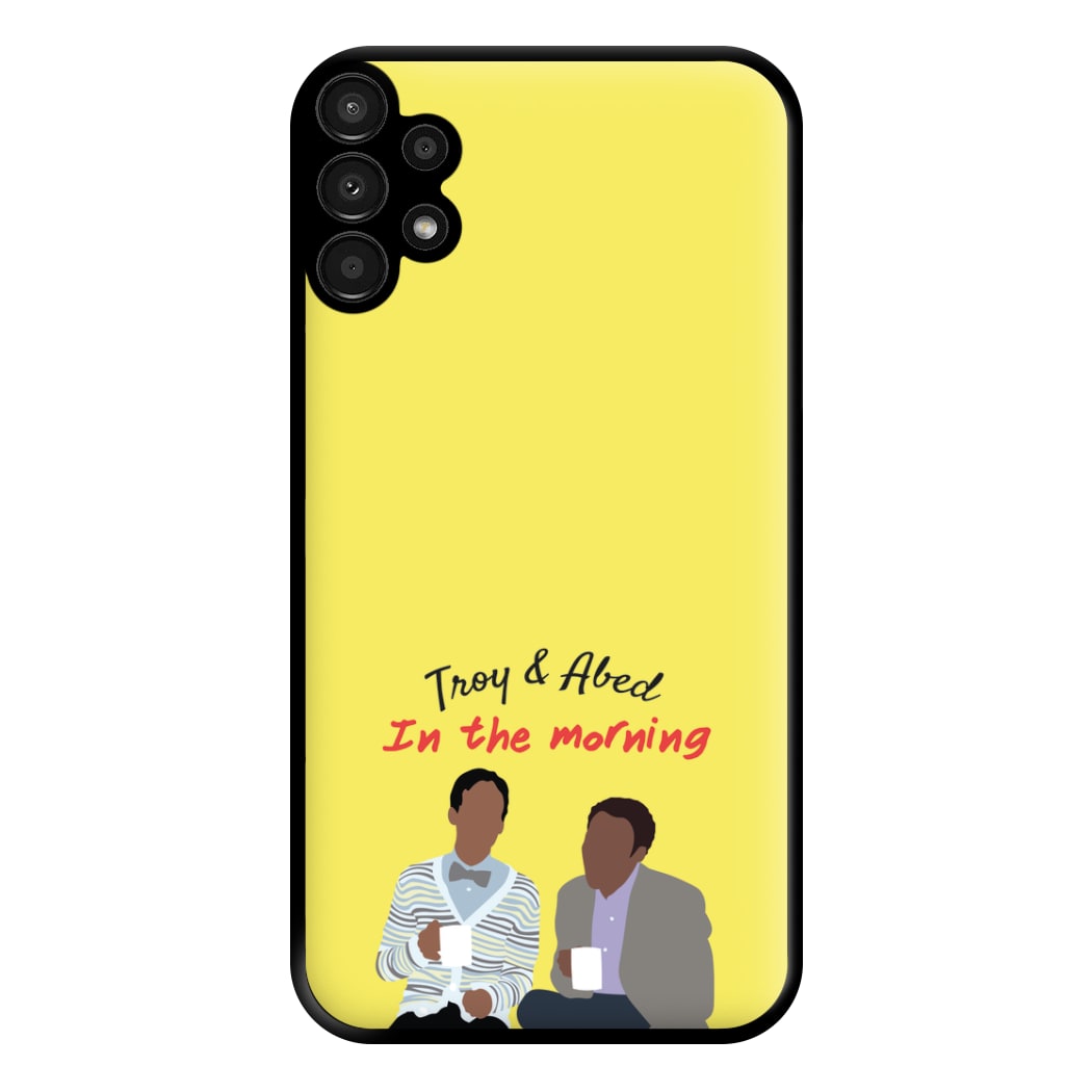 Troy And Abed In The Morning - Community Phone Case for Galaxy A13