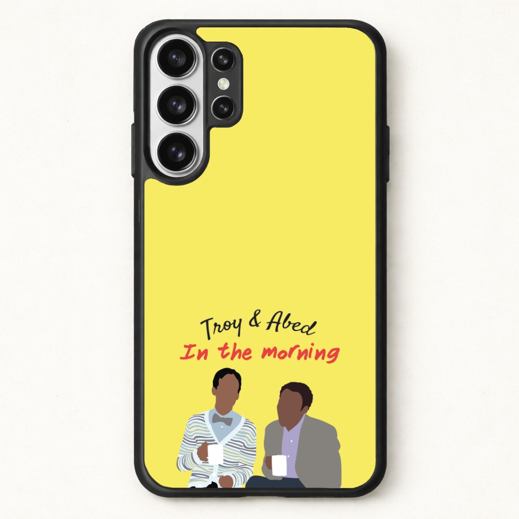 Troy And Abed In The Morning - Community Phone Case for Galaxy S26 Ultra
