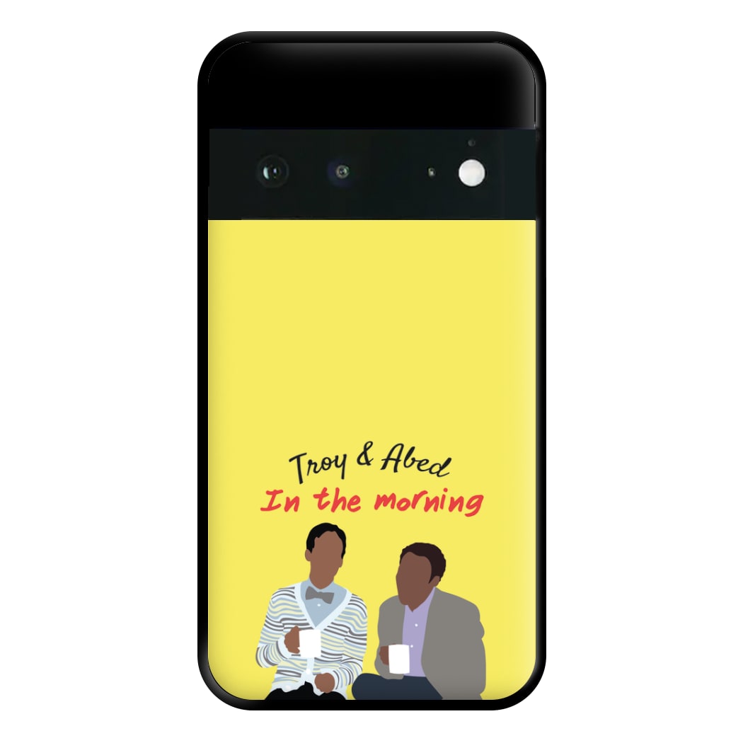 Troy And Abed In The Morning - Community Phone Case for Google Pixel 6a