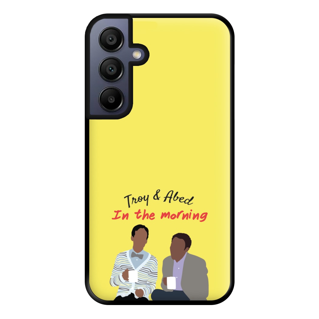 Troy And Abed In The Morning - Community Phone Case for Galaxy A15