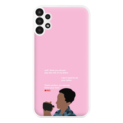 You Already Know Your Lines - Community Phone Case for Galaxy A13