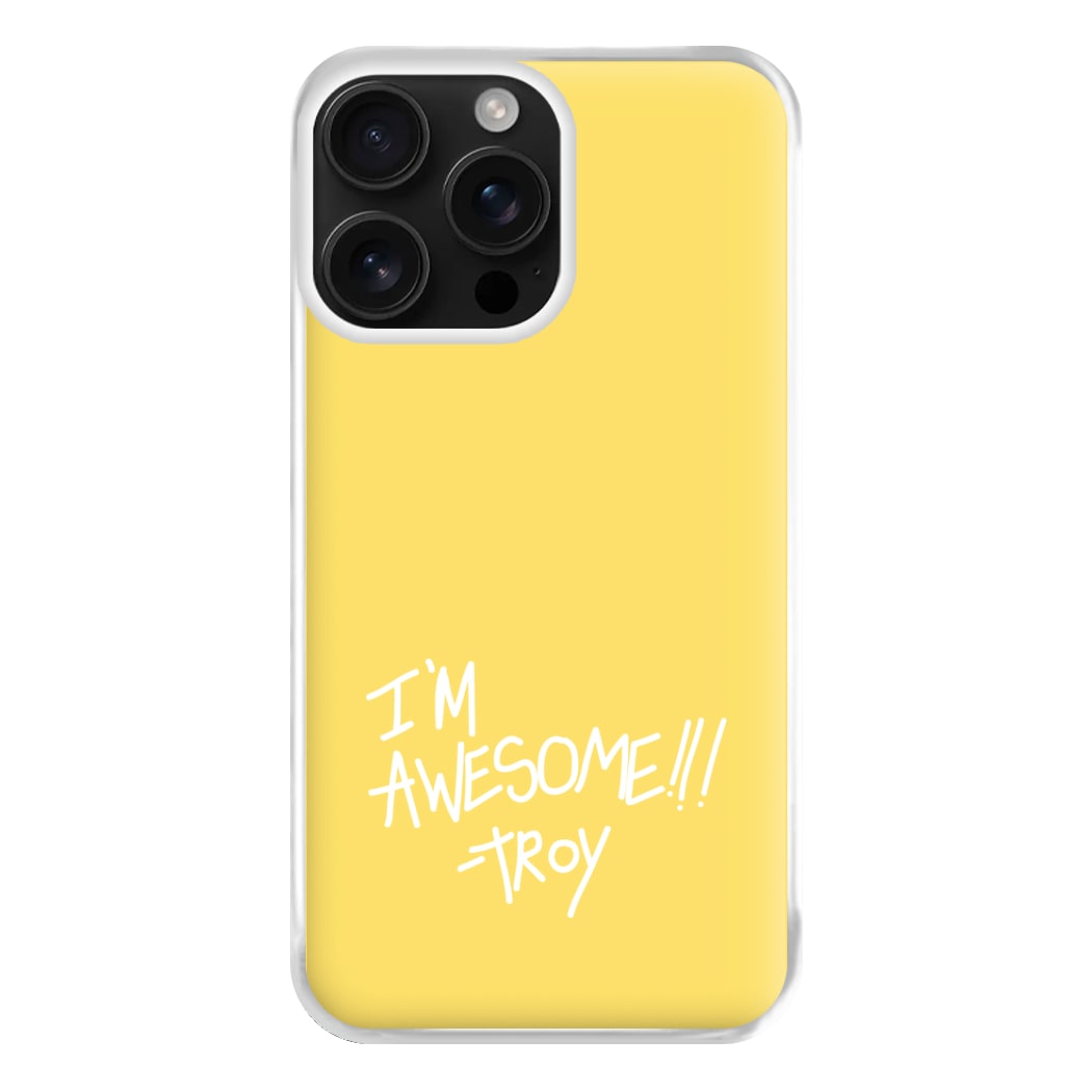 I'm Awesome - Community Phone Case