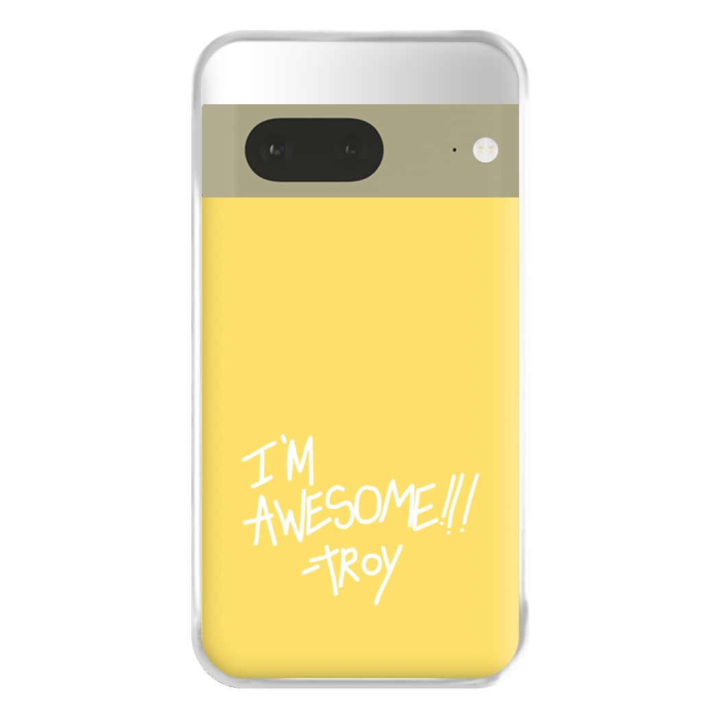 I'm Awesome - Community Phone Case for Google Pixel 7a