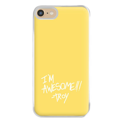 I'm Awesome - Community Phone Case for iPhone 6 / 7 / 8 / SE