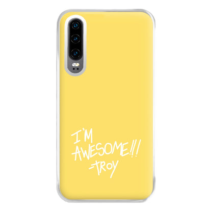 I'm Awesome - Community Phone Case for Huawei P30