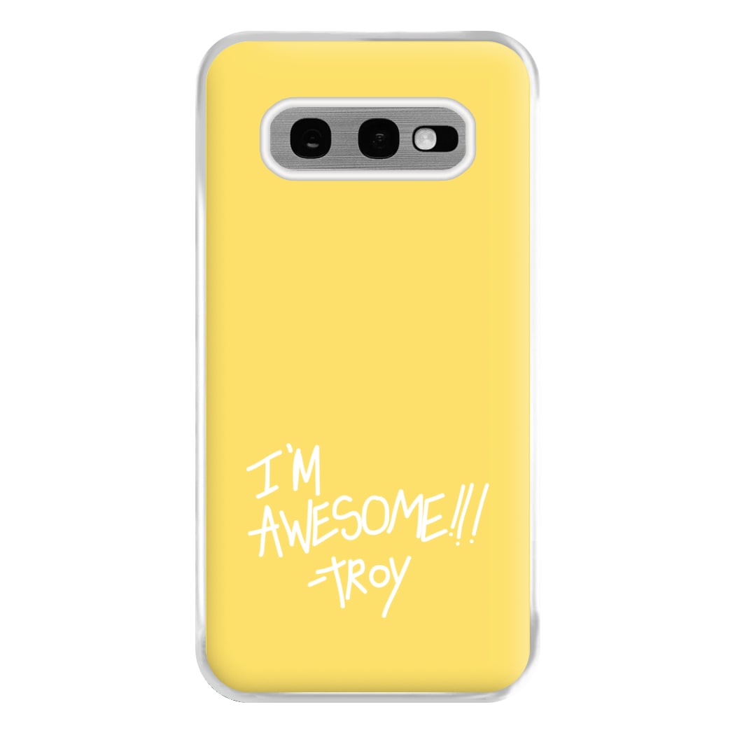 I'm Awesome - Community Phone Case for Galaxy S10e