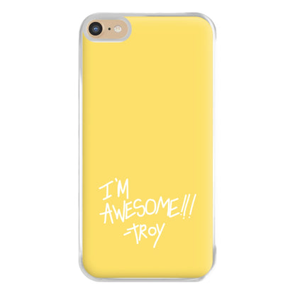 I'm Awesome - Community Phone Case for iPhone 6 Plus / 7 Plus / 8 Plus