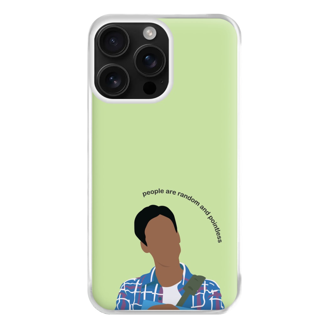 People Are Random And Pointless - Community Phone Case