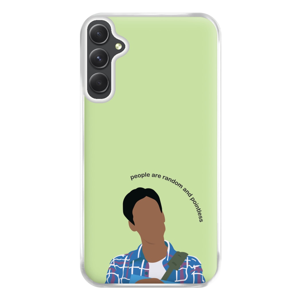 People Are Random And Pointless - Community Phone Case for Galaxy A34