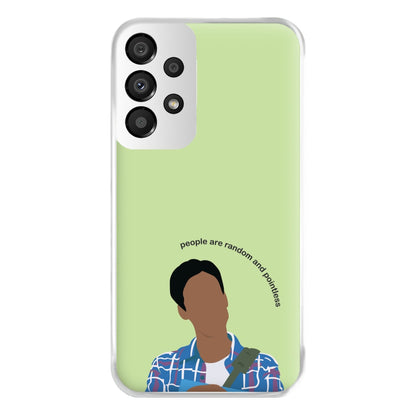 People Are Random And Pointless - Community Phone Case for Galaxy A33