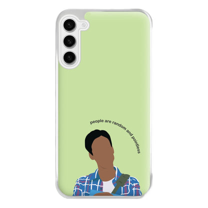 People Are Random And Pointless - Community Phone Case for Galaxy S23FE