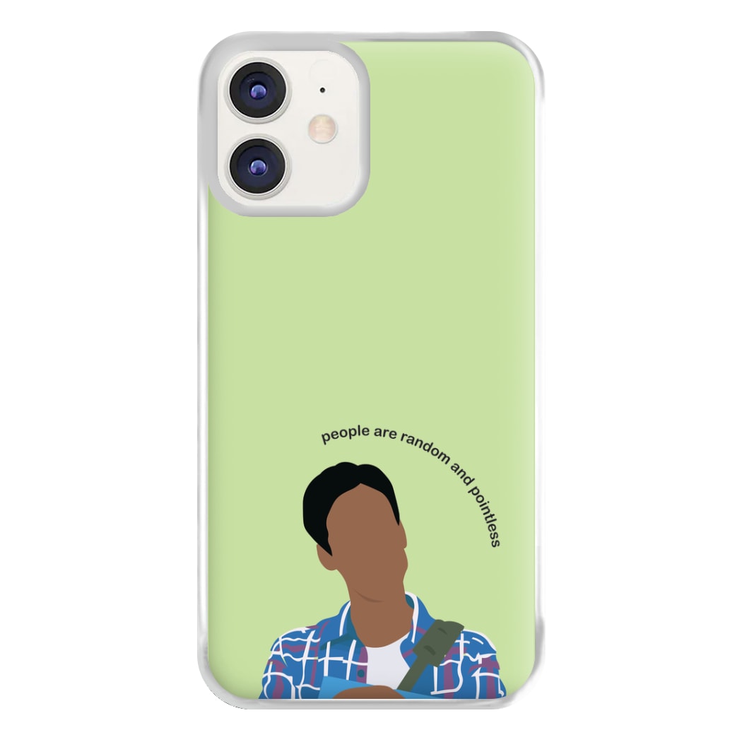 People Are Random And Pointless - Community Phone Case for iPhone 11