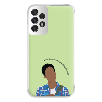 People Are Random And Pointless - Community Phone Case for Galaxy A53