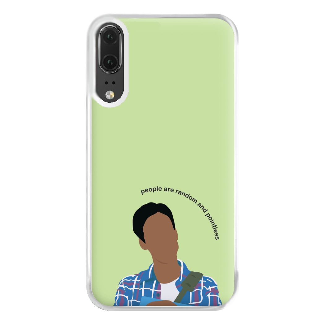 People Are Random And Pointless - Community Phone Case for Huawei P20