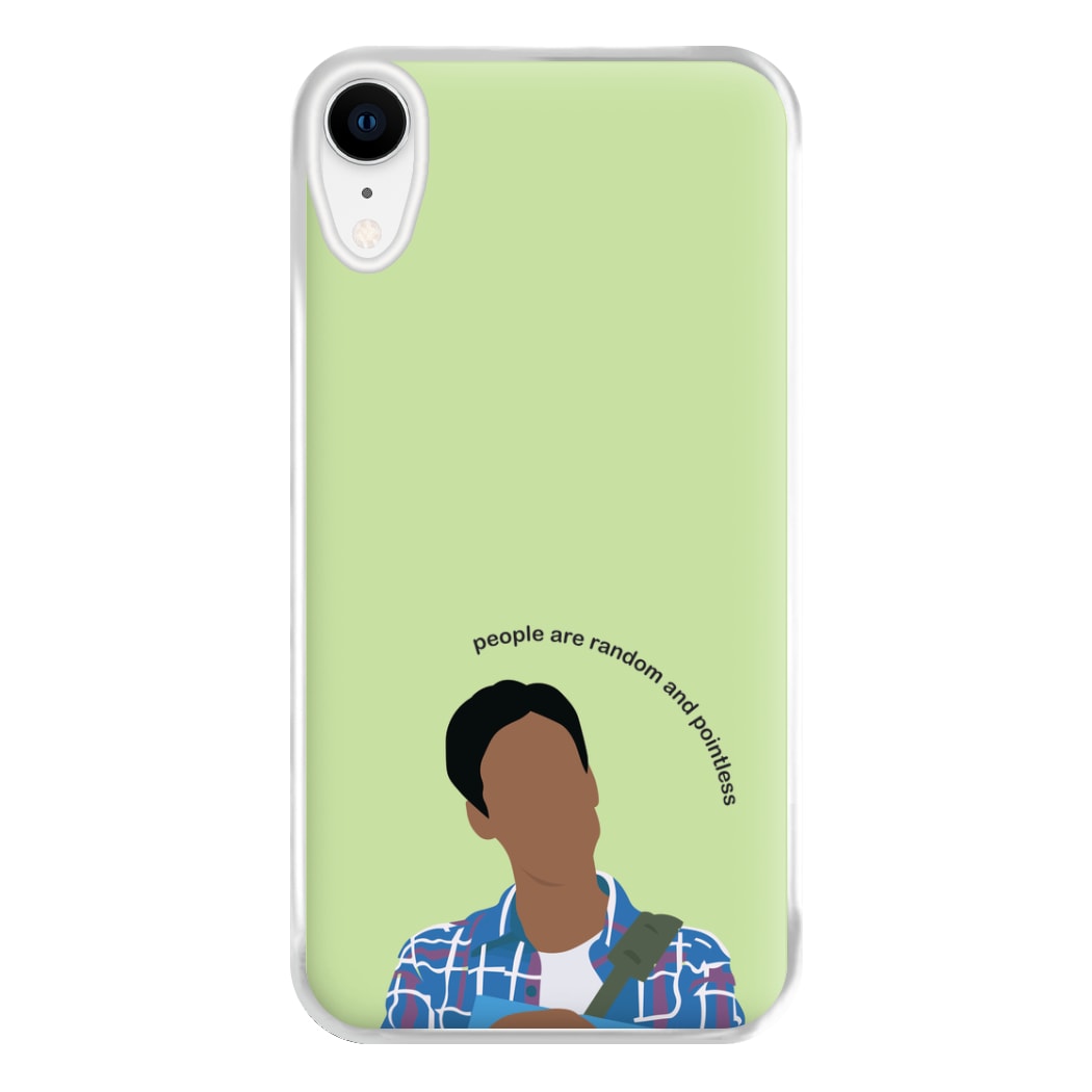 People Are Random And Pointless - Community Phone Case for iPhone XR