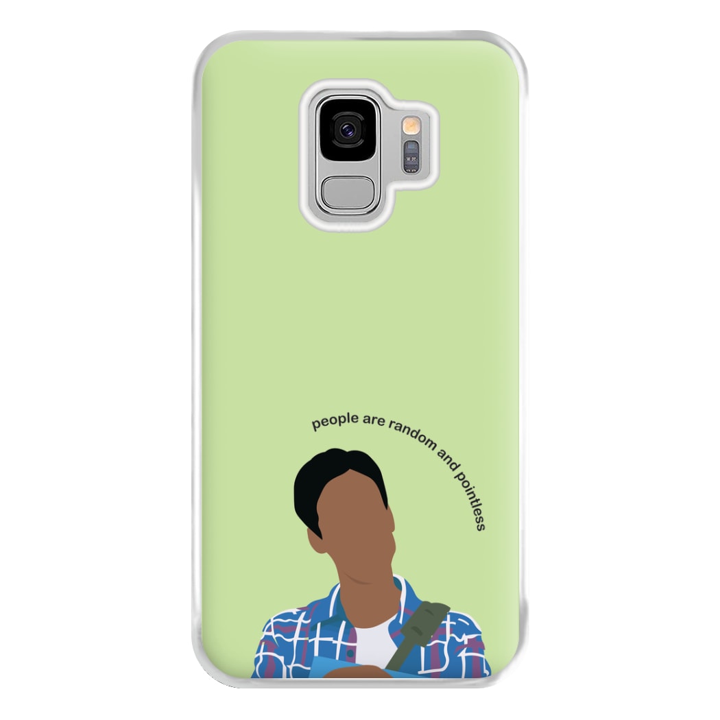 People Are Random And Pointless - Community Phone Case for Galaxy S9 Plus