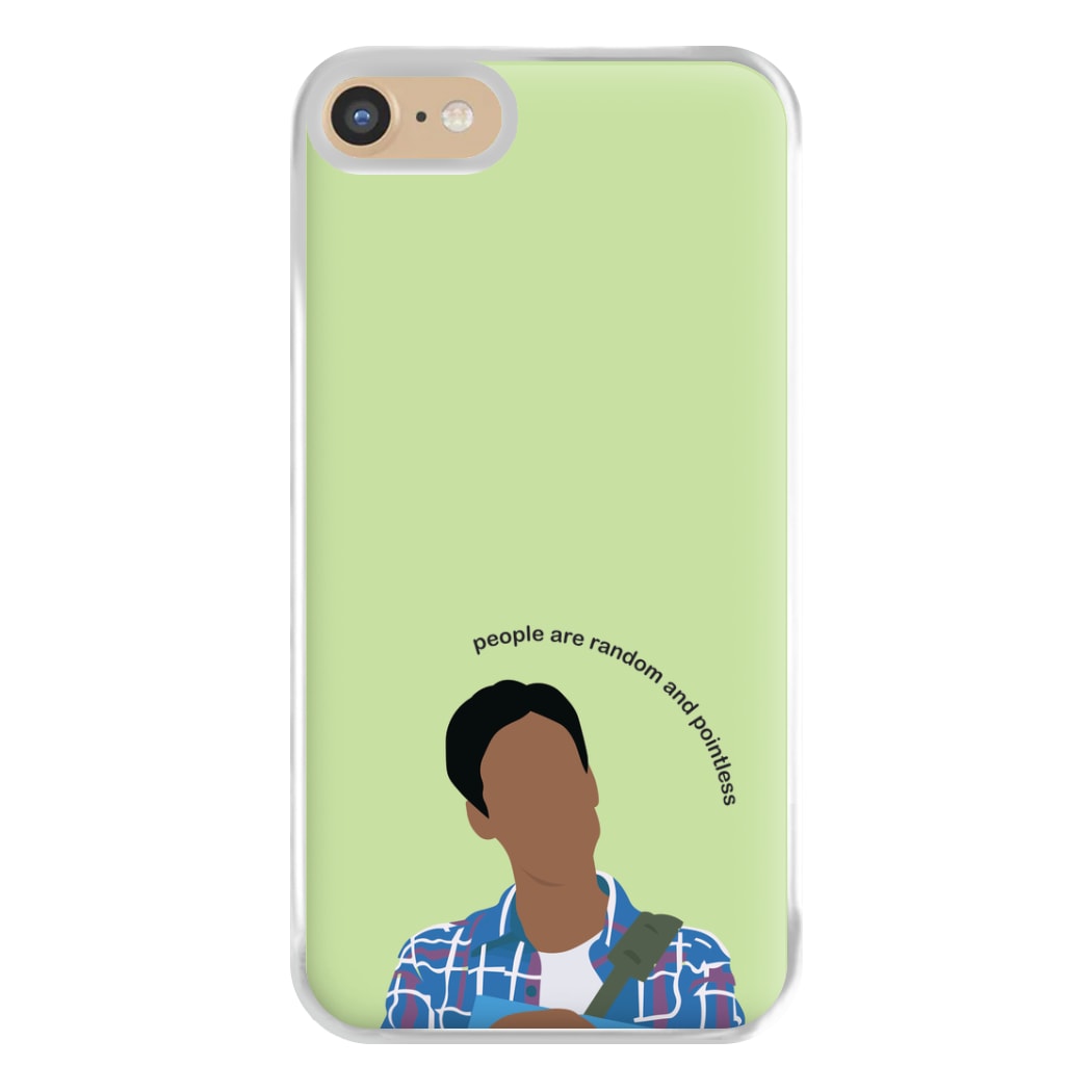 People Are Random And Pointless - Community Phone Case for iPhone 6 / 7 / 8 / SE