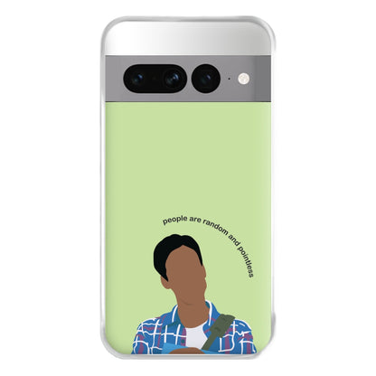 People Are Random And Pointless - Community Phone Case for Google Pixel 7 Pro