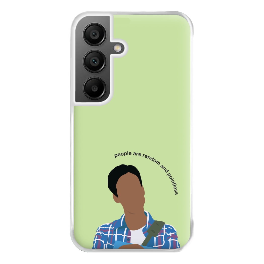 People Are Random And Pointless - Community Phone Case for Galaxy A55